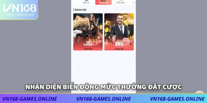 Nhận diện biến động mức thưởng đặt cược