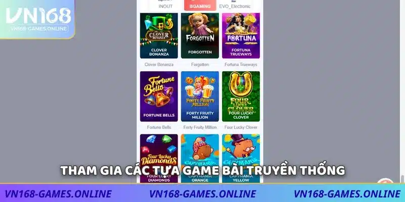 Tham gia các tựa game bài truyền thống