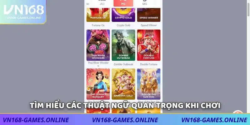 Tìm hiểu các thuật ngữ quan trọng khi chơi